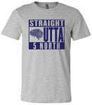 STRAIGHT OUTTA 5 NORTH