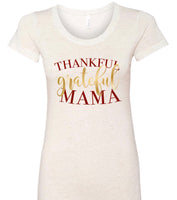 Thankful & Grateful Mama