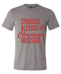 Stressed, Blessed and Christmas Obsessed