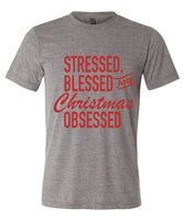 Stressed, Blessed and Christmas Obsessed