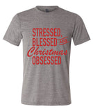 Stressed, Blessed and Christmas Obsessed